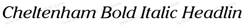 Cheltenham Bold Italic Headline BT字体转换